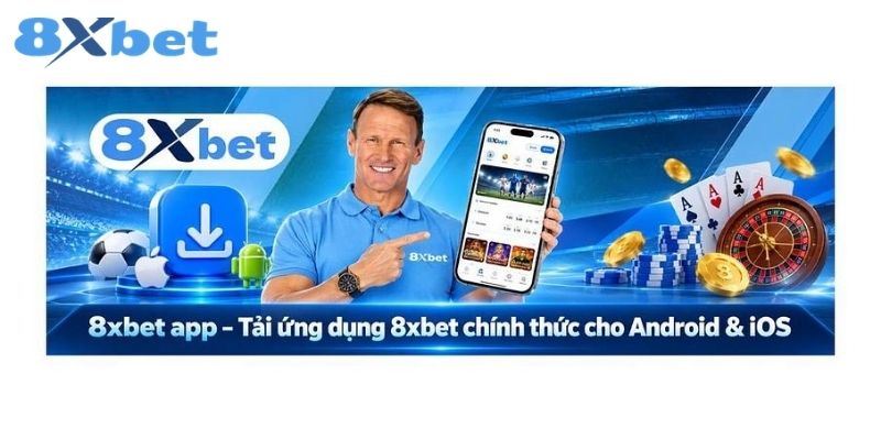 Các thao tác cài đặt tải app 8XBET nhanh chóng